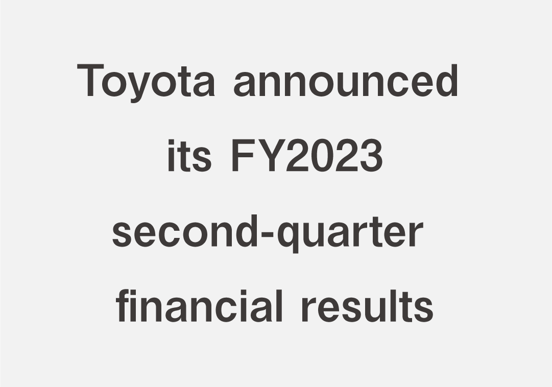 4 Key Points on Toyota's Latest Financial Results